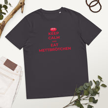 Lade das Bild in den Galerie-Viewer, KEEP CALM AND EAT METTBRÖTCHEN - für Mann und Frau - Bio-Baumwoll-T-Shirt