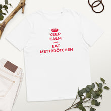 Lade das Bild in den Galerie-Viewer, KEEP CALM AND EAT METTBRÖTCHEN - für Mann und Frau - Bio-Baumwoll-T-Shirt