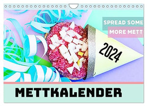 Mettkalender - Spread some more Mett (Wandkalender 2024 DIN A4 quer), CALVENDO Monatskalender