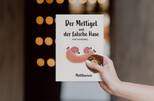 Lade das Bild in den Galerie-Viewer, Der Mettigel und der falsche Hase.: Eine Wurstfabel. - Mettfluencer
