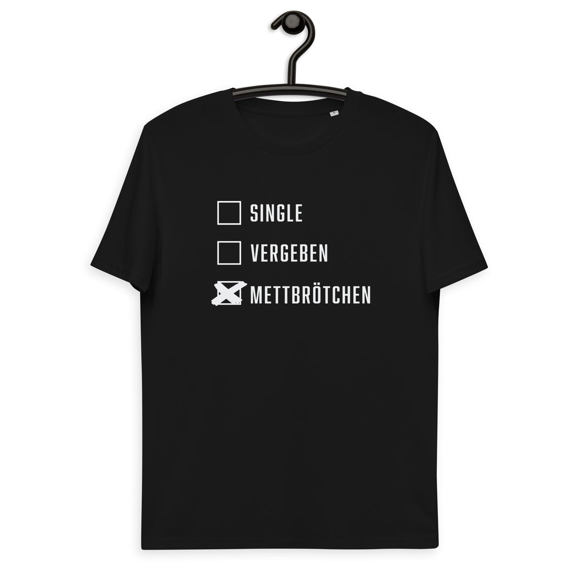 Single. Vergeben. Mettbrötchen. Unisex-Bio-Baumwoll-T-Shirt
