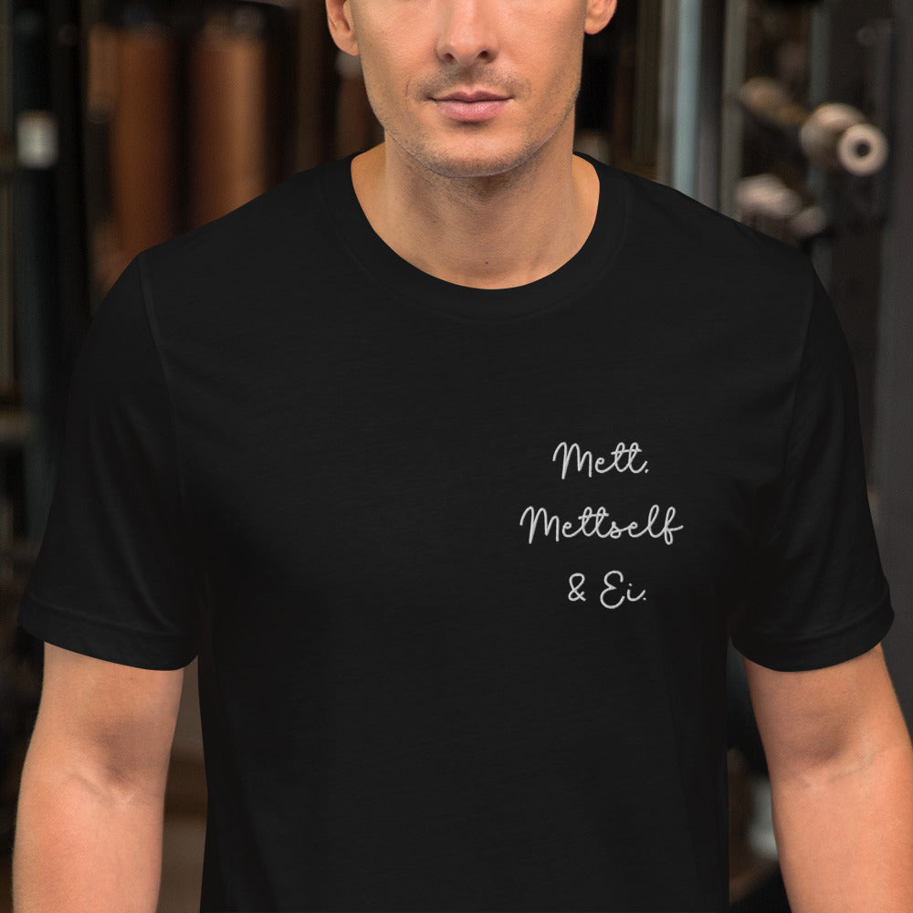 Mett, Mettself & Ei. Unisex-T-Shirt.